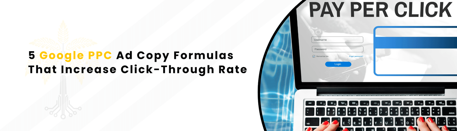 5 Google PPC Ad Copy Formulas That Increase Click-Through Rate