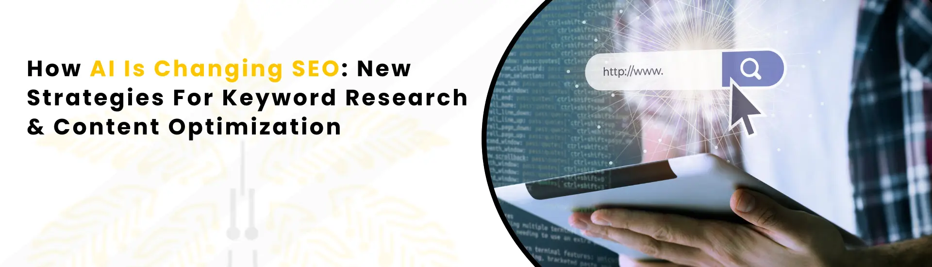 An Image Alt Text "How AI Is Changing SEO: New Strategies For Keyword Research & Content Optimization "