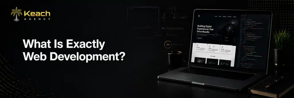 What Is Exactly Web Development?